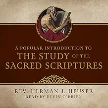 A Popular Introduction to the Study of the Sacred Scriptures - by Rev Herman J Heuser (Paperback)