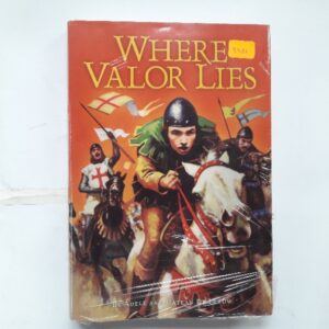 Where Valor Lies