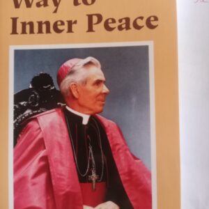 Way to inner Peace - Fulton Sheen