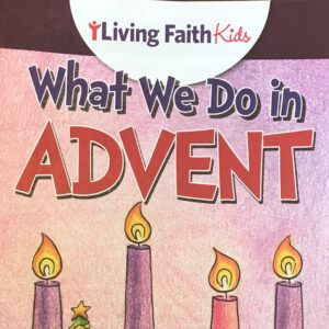 What we do in Advent