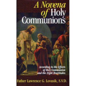 A Novena of Holy Communions - by Lawrence Lovasik (Paperback)